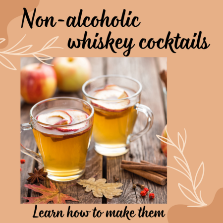 Non-Alcoholic Whiskey Mocktail Recipes