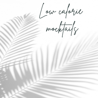 Low Calorie Mocktails