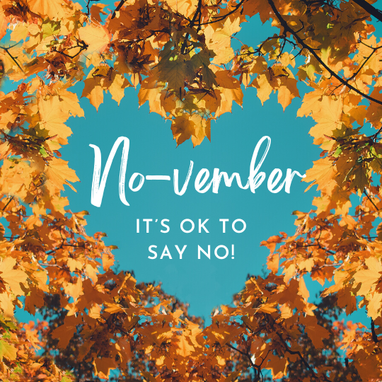 No-vember: How Saying “No” Protects Your Mental Health