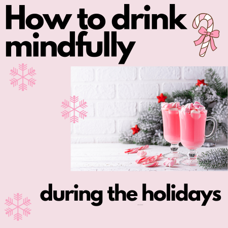 How to drink mindfully during the holidays